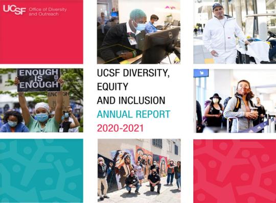 UCSF Diversity, Equity and Inclusion Annual Report