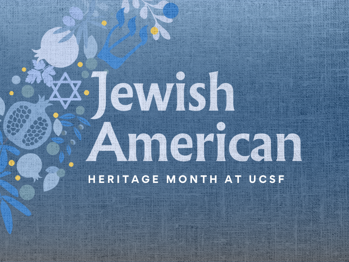 A blue two-dimensional graphic with Jewish community iconographic illustrations. On the right are contrasting text that reads Jewish American Heritage Month at UCSF.